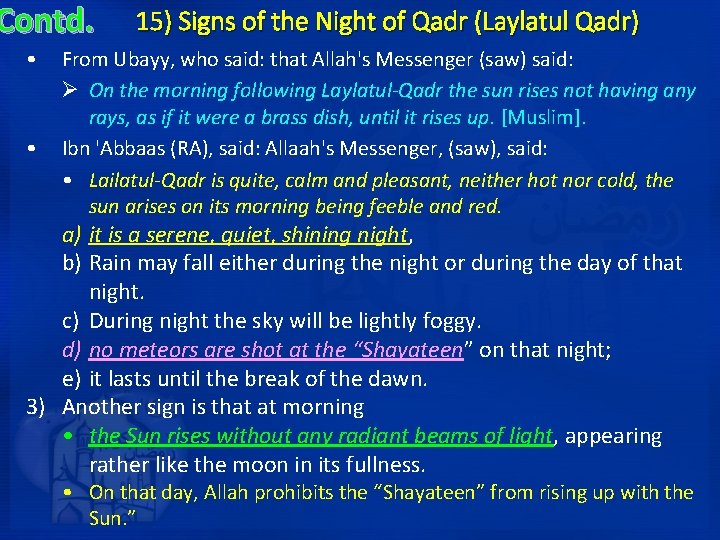 Contd. • • 15) Signs of the Night of Qadr (Laylatul Qadr) From Ubayy,