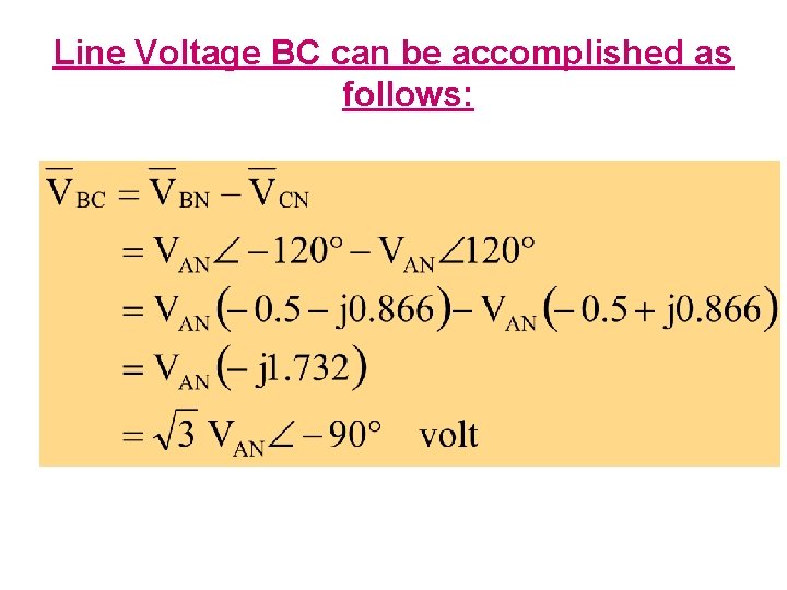 Line Voltage BC can be accomplished as follows: 