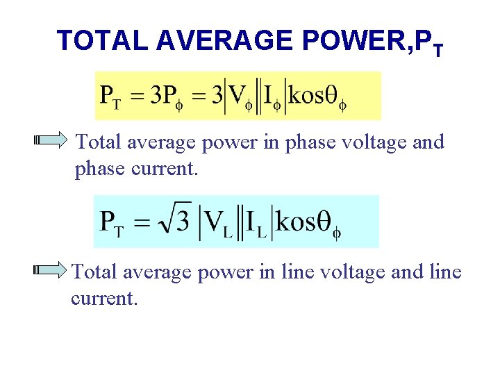 TOTAL AVERAGE POWER, PT Total average power in phase voltage and phase current. Total