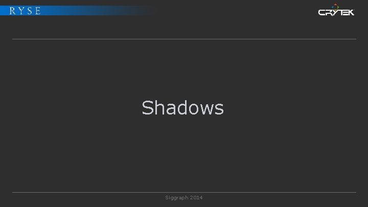 Shadows Siggraph 2014 