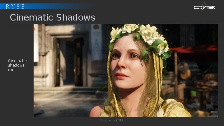 Cinematic Shadows Cinematic shadows on Siggraph 2014 