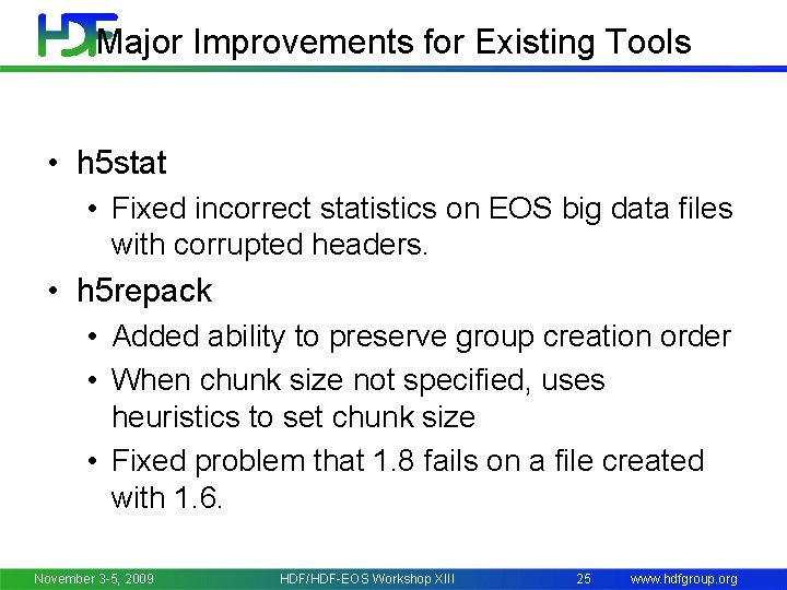 Major Improvements for Existing Tools • h 5 stat • Fixed incorrect statistics on