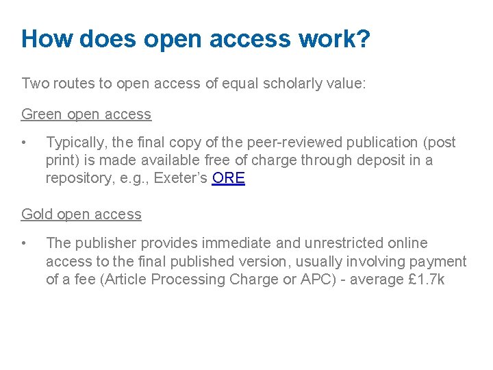 How does open access work? Two routes to open access of equal scholarly value:
