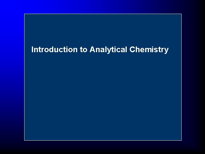 Introduction to Analytical Chemistry 