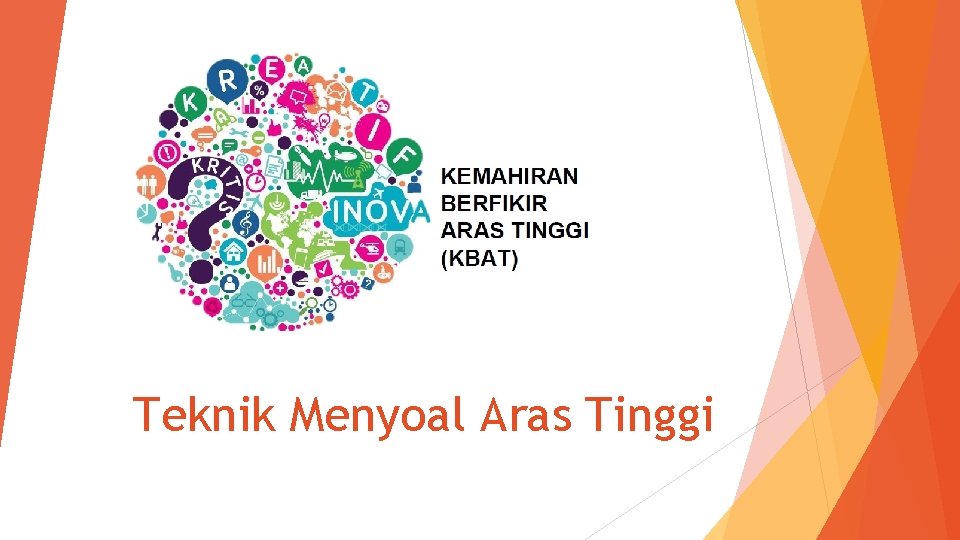 Teknik Menyoal Aras Tinggi 