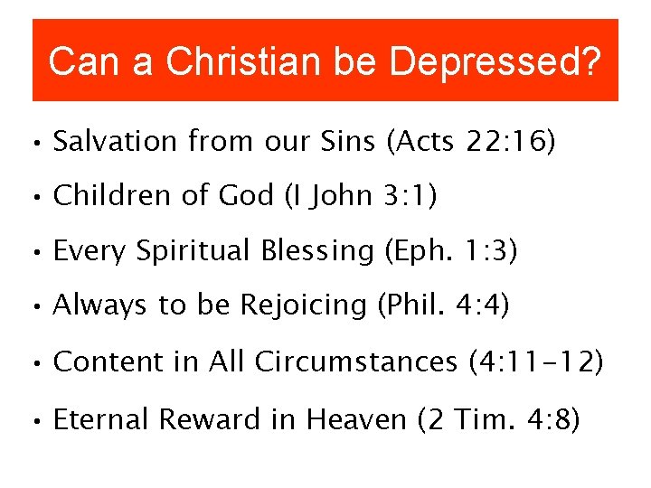 Can a Christian be Depressed? • Salvation from our Sins (Acts 22: 16) •