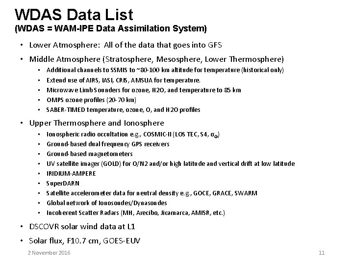 WDAS Data List (WDAS = WAM-IPE Data Assimilation System) • Lower Atmosphere: All of