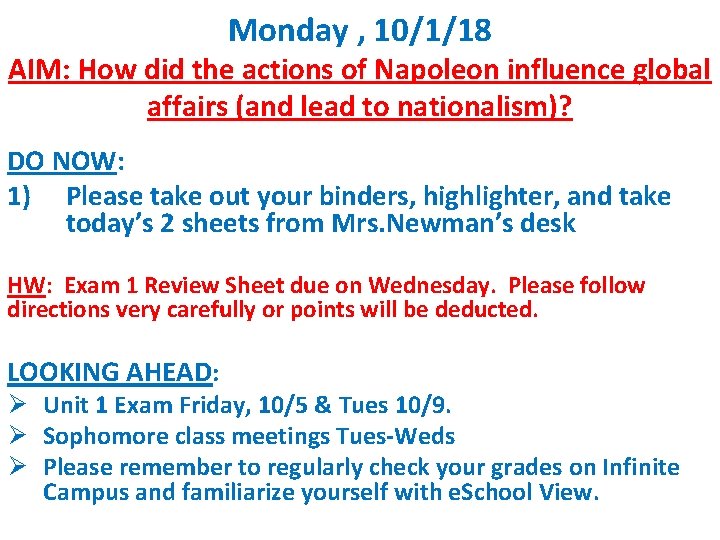 Monday , 10/1/18 AIM: How did the actions of Napoleon influence global affairs (and