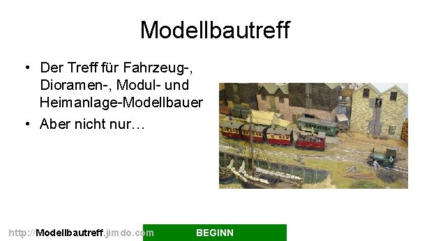 Modellbautreff • Der Treff für Fahrzeug-, Dioramen-, Modul- und Heimanlage-Modellbauer • Aber nicht nur…