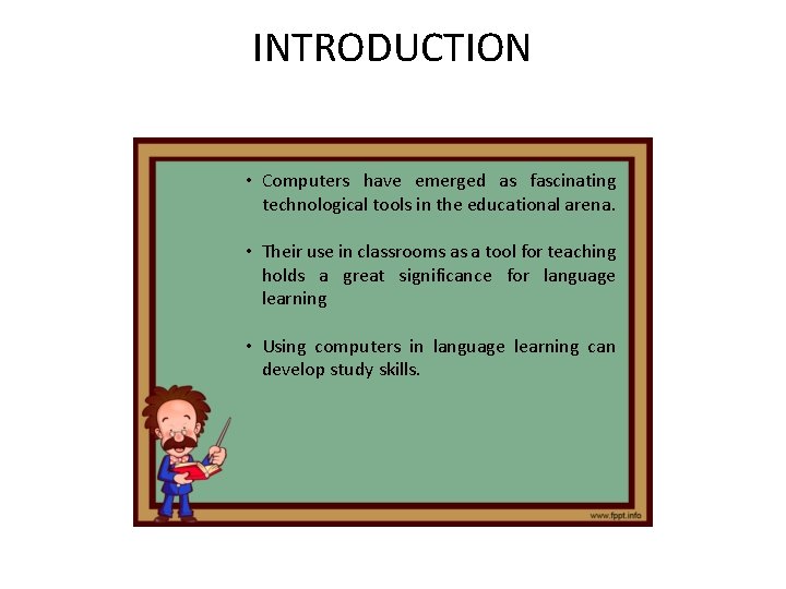 INTRODUCTION • Computers have emerged as fascinating technological tools in the educational arena. • INTRODUCTION • Computers have emerged as fascinating technological tools in the educational arena. •