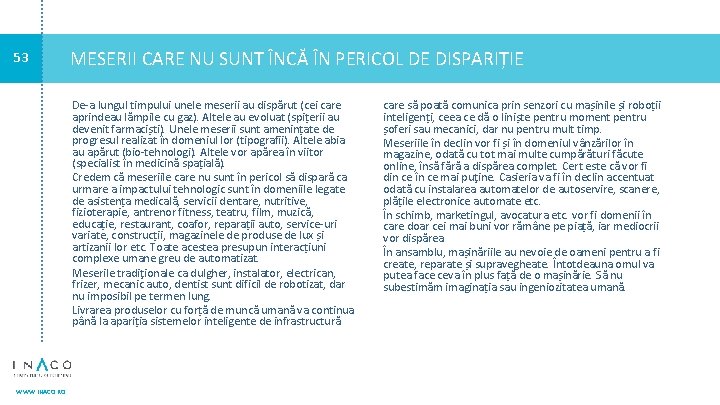 53 MESERII CARE NU SUNT ÎNCĂ ÎN PERICOL DE DISPARIȚIE De-a lungul timpului unele