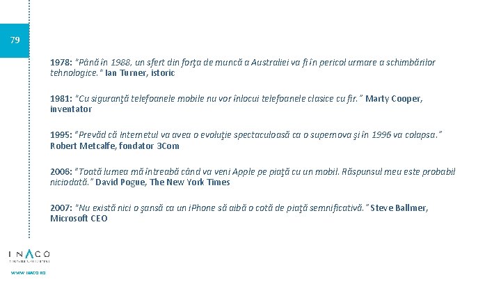 79 1978: “Până în 1988, un sfert din forţa de muncă a Australiei va
