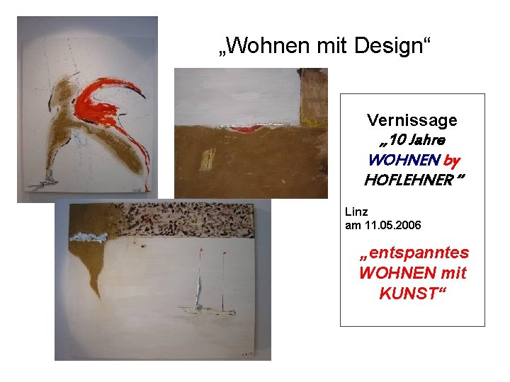 „Wohnen mit Design“ Vernissage „ 10 Jahre WOHNEN by HOFLEHNER “ Linz am 11.