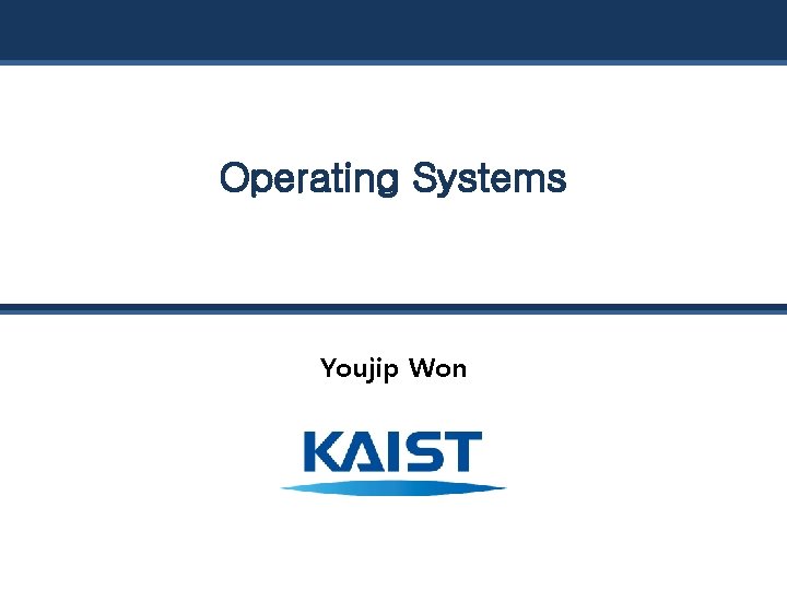 Operating Systems Youjip Won 