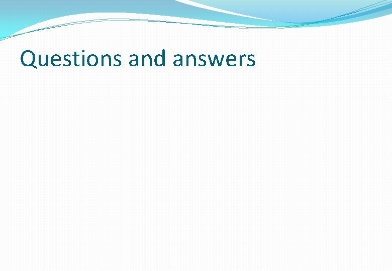 Questions and answers 