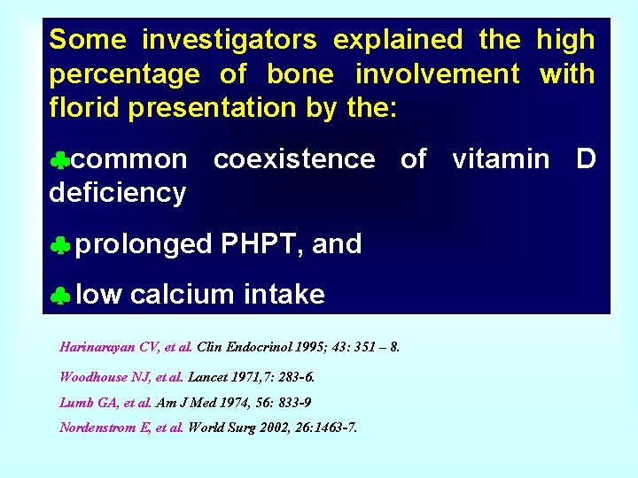 Some investigators explained the high percentage of bone involvement with florid presentation by the: