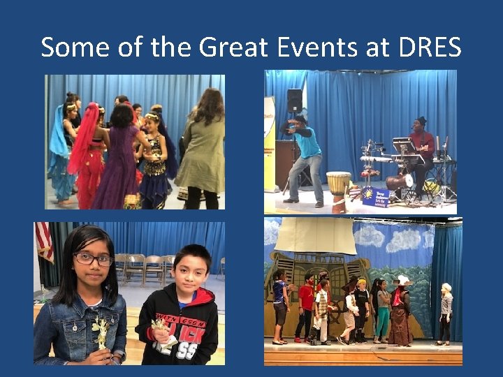 Some of the Great Events at DRES 