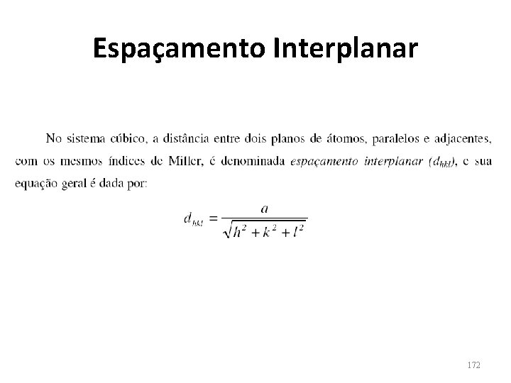 Espaçamento Interplanar 172 