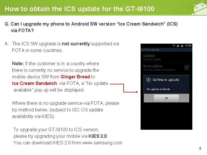 How to obtain the ICS update for the GT-I 9100 Q. Can I upgrade