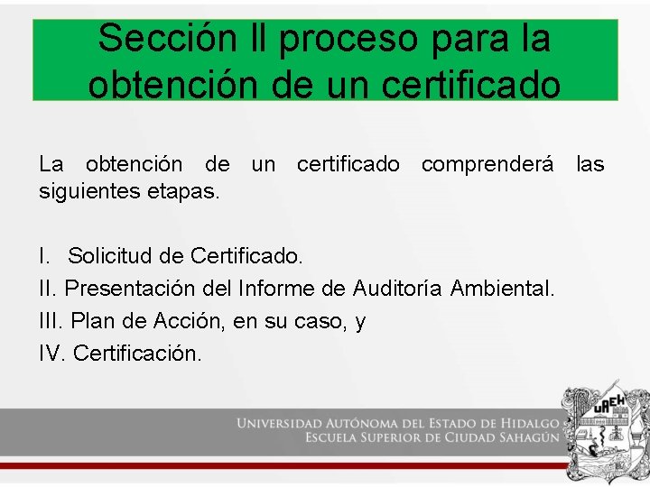 Sección ll proceso para la obtención de un certificado La obtención de un certificado