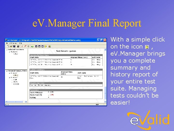 e. V. Manager Final Report With a simple click on the icon , e.