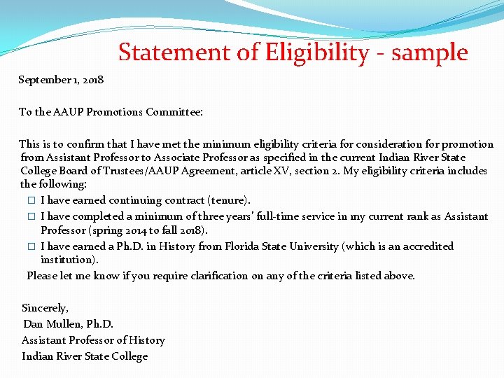 Statement of Eligibility - sample September 1, 2018 To the AAUP Promotions Committee: This