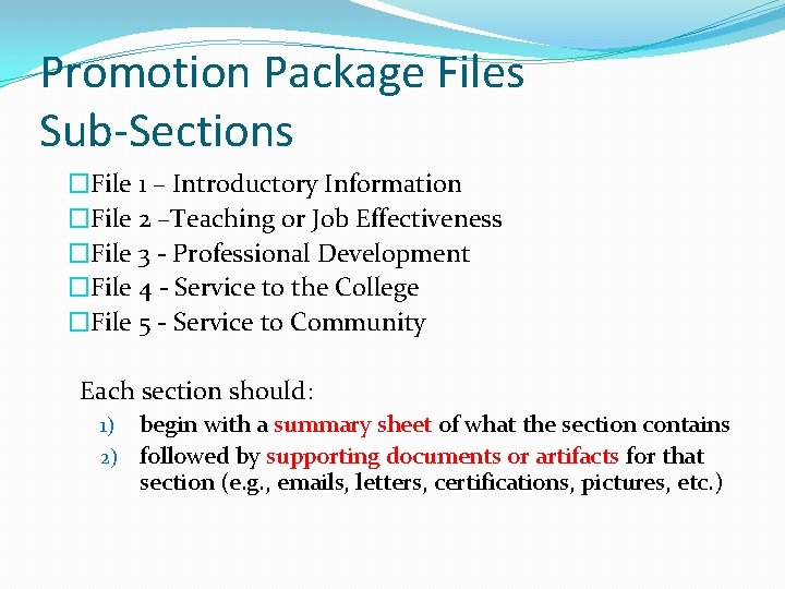 Promotion Package Files Sub-Sections �File 1 – Introductory Information �File 2 –Teaching or Job