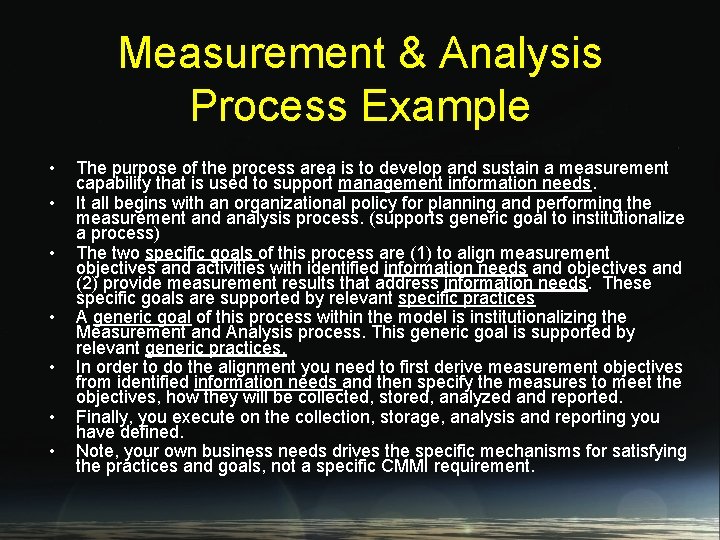 Measurement & Analysis Process Example • • The purpose of the process area is