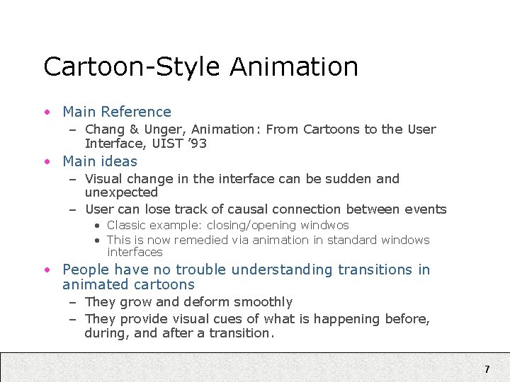 Cartoon-Style Animation • Main Reference – Chang & Unger, Animation: From Cartoons to the Cartoon-Style Animation • Main Reference – Chang & Unger, Animation: From Cartoons to the