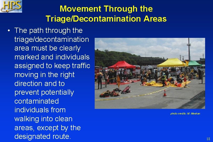 Movement Through the Triage/Decontamination Areas • The path through the triage/decontamination area must be Movement Through the Triage/Decontamination Areas • The path through the triage/decontamination area must be