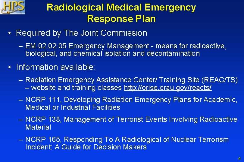 Radiological Medical Emergency Response Plan • Required by The Joint Commission – EM. 02. Radiological Medical Emergency Response Plan • Required by The Joint Commission – EM. 02.