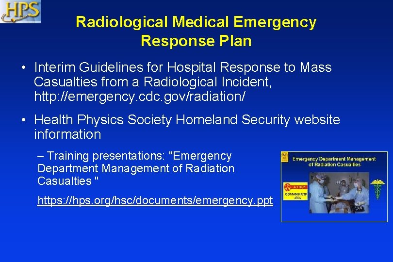 Radiological Medical Emergency Response Plan • Interim Guidelines for Hospital Response to Mass Casualties