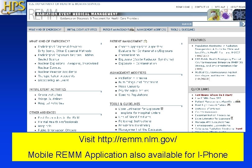 Visit http: //remm. nlm. gov/ Mobile REMM Application also available for I-Phone 