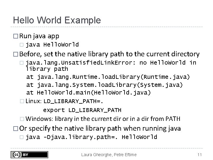 Hello World Example � Run java app � java Hello. World � Before, set