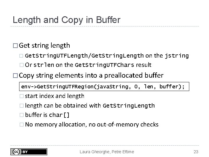 Length and Copy in Buffer � Get string length � Get. String. UTFLength/Get. String.