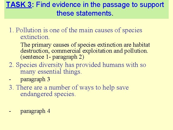 TASK 3: Find evidence in the passage to support these statements. 1. Pollution is