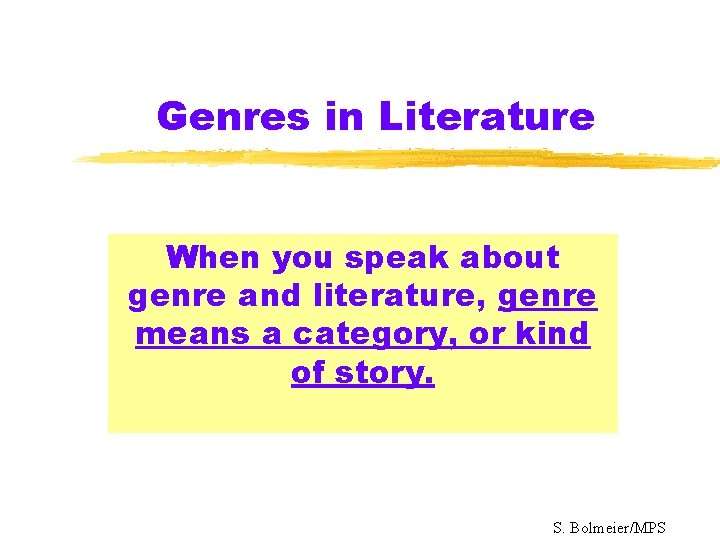 Genres in Literature When you speak about genre and literature, genre means a category,