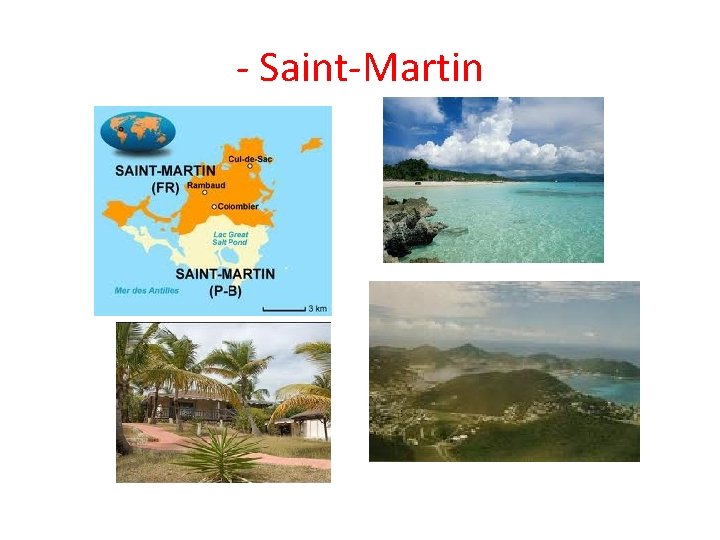 - Saint-Martin 
