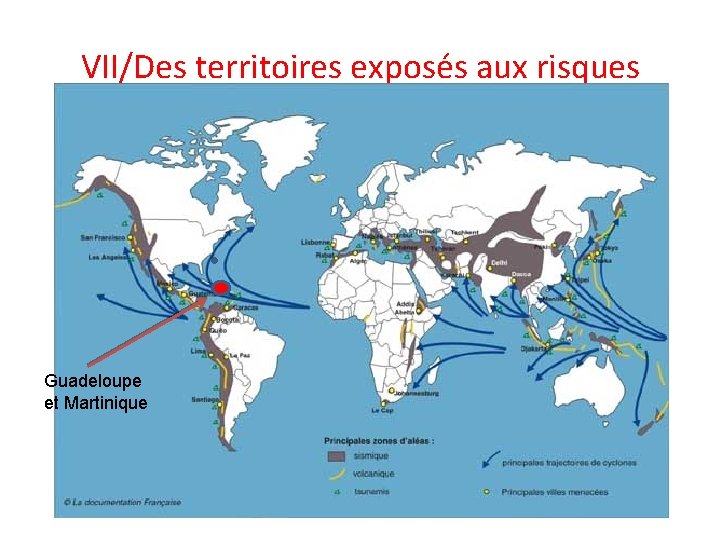 VII/Des territoires exposés aux risques Guadeloupe et Martinique 