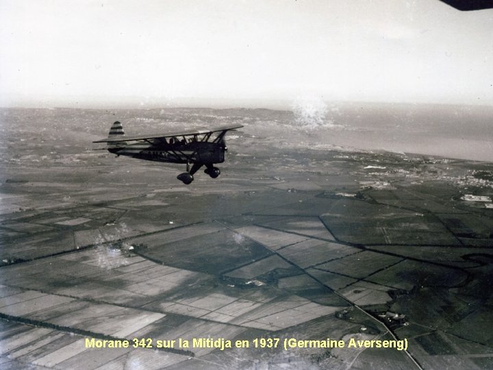 Morane 342 sur la Mitidja en 1937 (Germaine Averseng) 