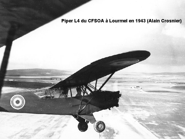 Piper L 4 du CFSOA à Lourmel en 1943 (Alain Crosnier) 
