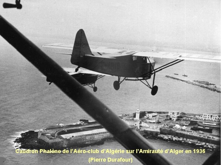 Caudron Phalène de l’Aéro-club d’Algérie sur l’Amirauté d’Alger en 1936 (Pierre Durafour) 