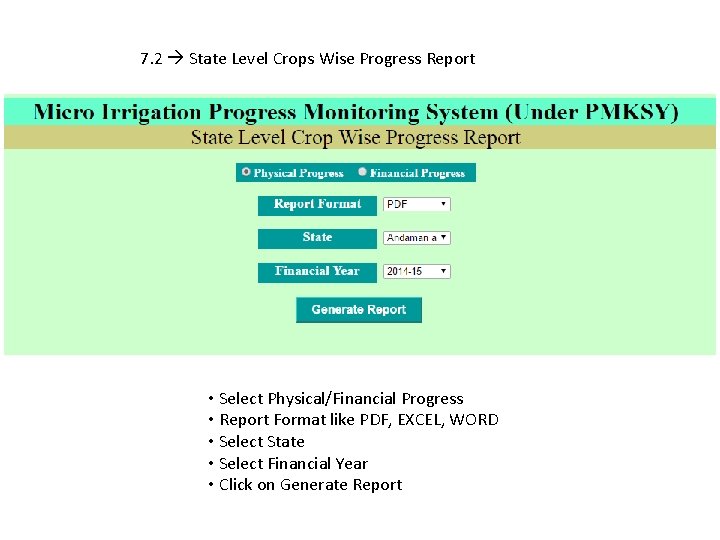 7. 2 State Level Crops Wise Progress Report • Select Physical/Financial Progress • Report