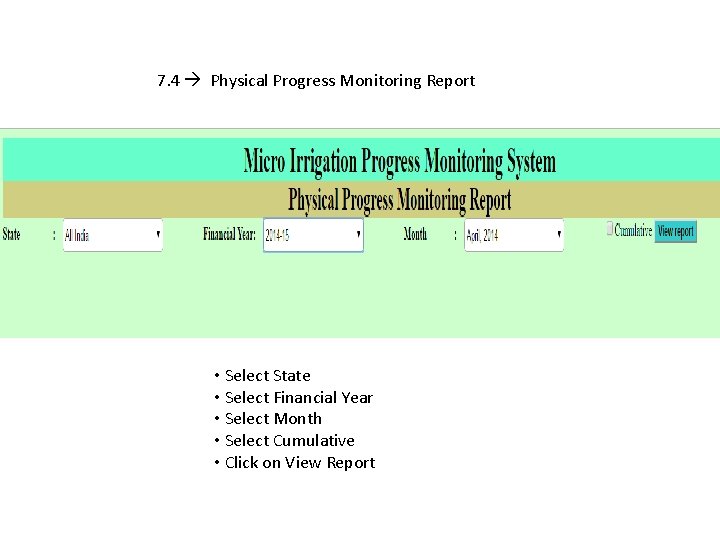 7. 4 Physical Progress Monitoring Report • Select State • Select Financial Year •