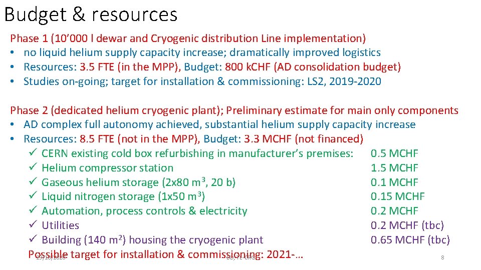 Budget & resources Phase 1 (10’ 000 l dewar and Cryogenic distribution Line implementation)