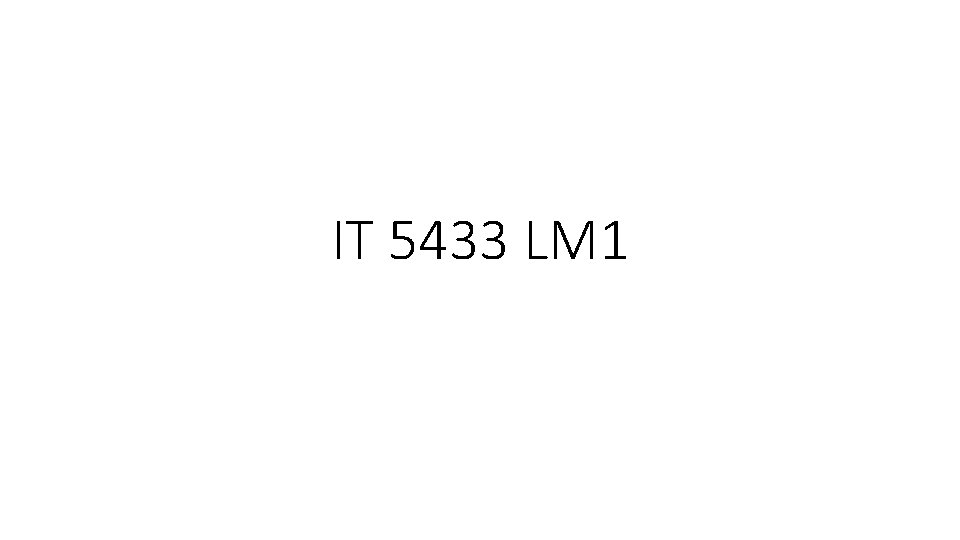 IT 5433 LM 1 