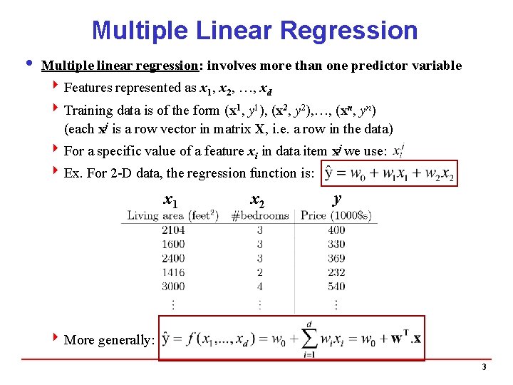 Multiple Linear Regression i Multiple linear regression: involves more than one predictor variable 4