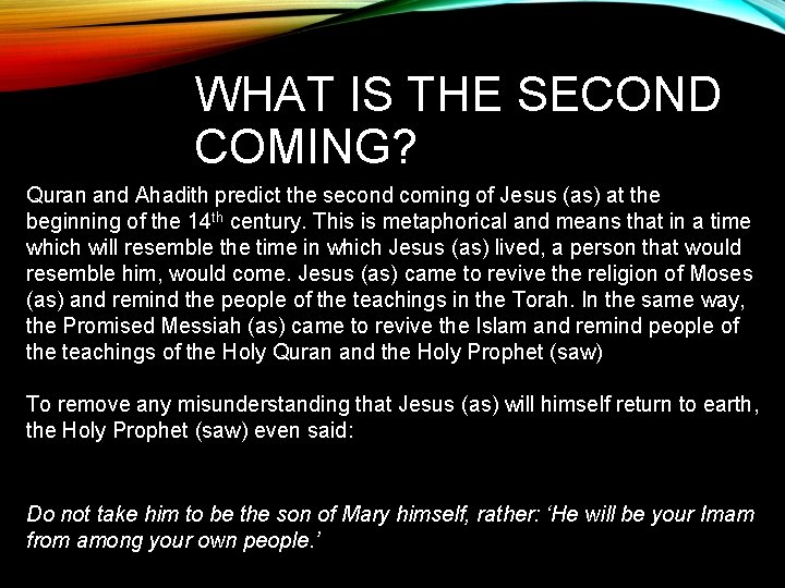 WHAT IS THE SECOND COMING? Quran and Ahadith predict the second coming of Jesus