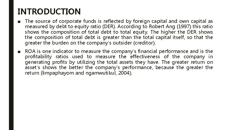 INTRODUCTION ■ The source of corporate funds is reflected by foreign capital and own INTRODUCTION ■ The source of corporate funds is reflected by foreign capital and own