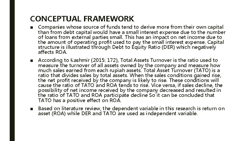 CONCEPTUAL FRAMEWORK ■ Companies whose source of funds tend to derive more from their CONCEPTUAL FRAMEWORK ■ Companies whose source of funds tend to derive more from their